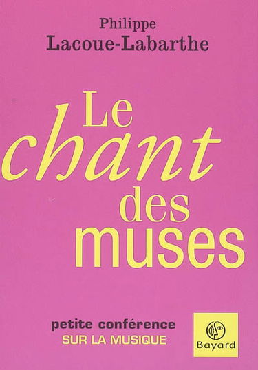 Le chant des muses : petite conférence sur la musique