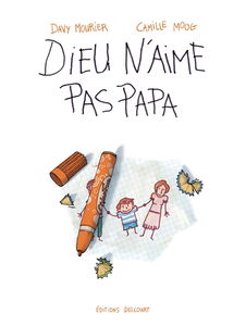 Dieu n'aime pas papa