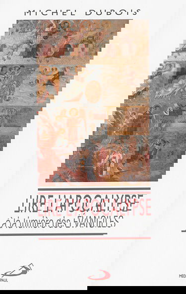 Lire l'Apocalypse à la lumière des Evangiles