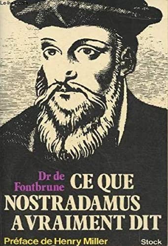 Ce que Nostradamus a vraiment dit.