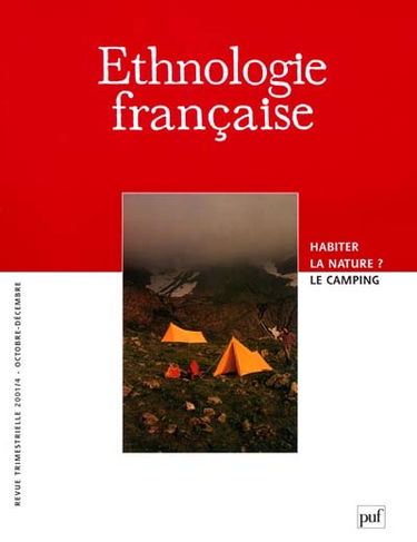 Ethnologie française, n° 4 (2001). Habiter la nature ? : le camping