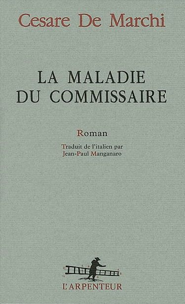 La maladie du commissaire