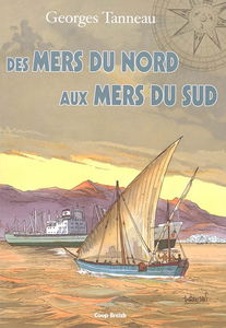 Des mers du Nord aux mers du Sud : dans le sillage d'un cargo