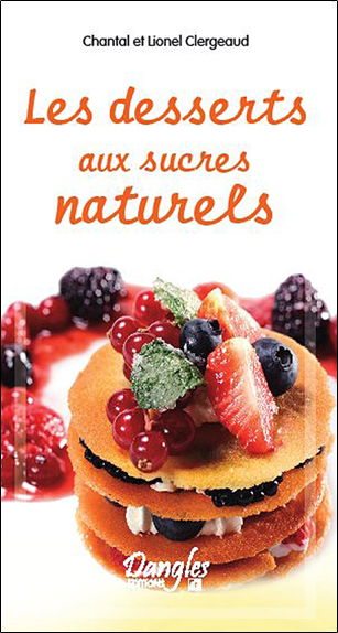 Les desserts aux sucres naturels