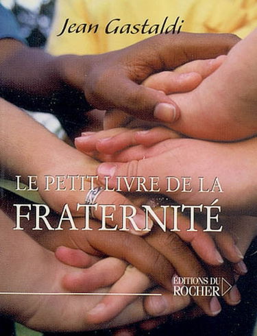 Le petit livre de la fraternité