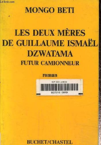 Les Deux mères de Guillaume Ismaël Dzewatama, futur camionneur