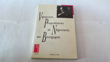 Couverture de Vignerons, propriétaires et négociants en Bourgogne : cahiers du stage Les Communautés viti-vinicoles, Beaune, lycée viticole, 2-4 avr. 1992