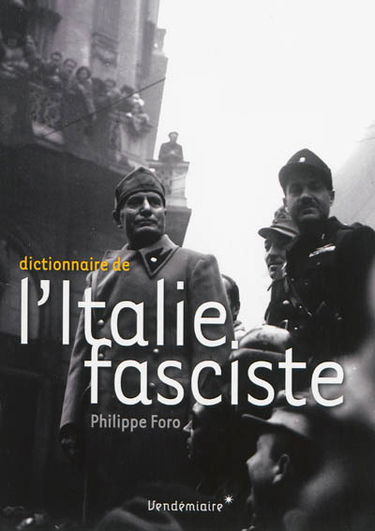 Dictionnaire de l'Italie fasciste