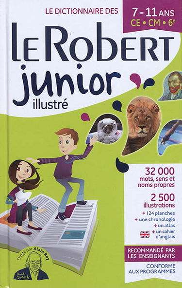 Le Robert junior illustré : le dictionnaire des 7-11 ans, CE-CM-6e