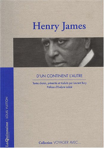 Couverture de Voyager avec Henry James : d'un continent l'autre