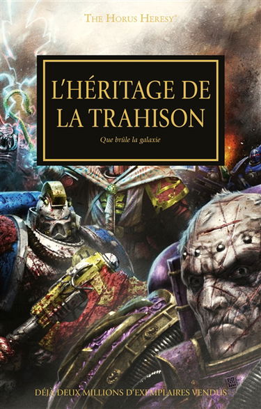 The Horus heresy. Vol. 31. L'héritage de la trahison : que brûle la galaxie