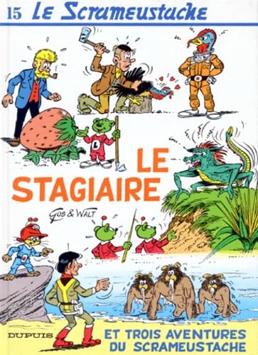 Le Scrameustache. Vol. 15. Le stagiaire