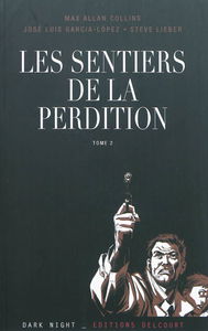 Les sentiers de la perdition. Vol. 2. Sur la route