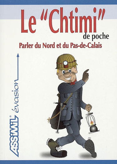 Le chtimi de poche : parler du Nord et du Pas-de-Calais