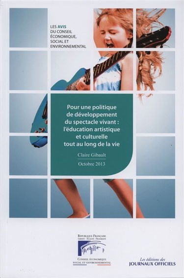 Pour une politique de développement du spectacle vivant : l'éducation artistique et culturelle tout au long de la vie : mandature 2010-2015, Séance du 24 septembre 2013