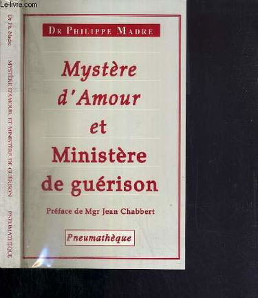 Mystère d'amour et ministère de guérison