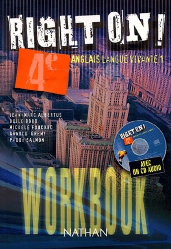 Anglais 4e Right on!: Workbook