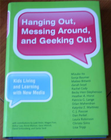 Hanging Out, Messing Around, and Geeking Out: Kids Living and Learning with New Media