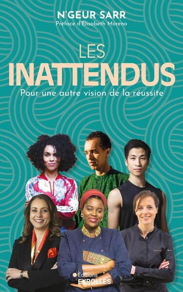 Les inattendus : pour une autre vision de la réussite