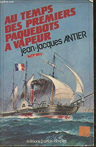 Au temps des premiers paquebots à vapeur