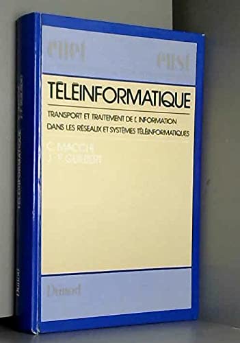 Teleinformatique / transport et traitement de l'information dans les reseaux et systemes teleinforma