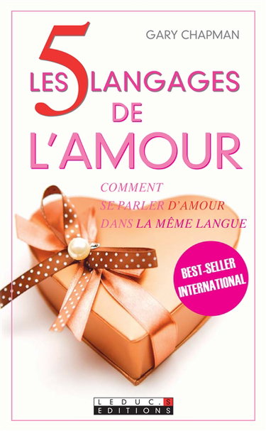 Les 5 langages de l'amour : comment se parler d'amour dans la même langue