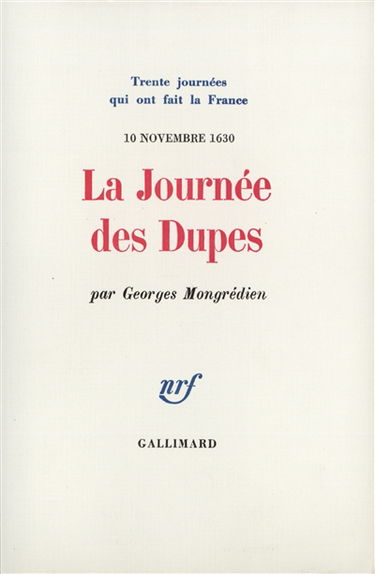 La journée des dupes : 10 novembre 1630