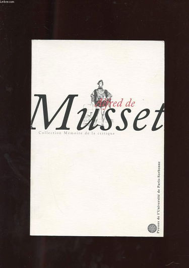 Romantisme. Alfred de Musset, poésies : Faire une perle d'une larme : actes du colloque d'agrégation du 2 décembre 1995
