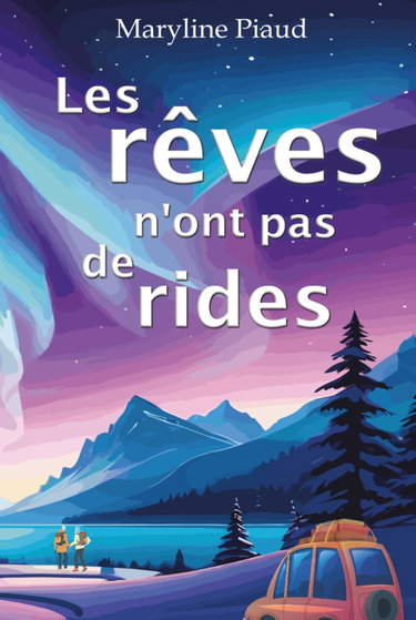Couverture de Les rêves n'ont pas de rides: Evasion, road trip insolite et enemies to lovers original sont au programme de cette comédie romantique. Un roman feel good plein de tendresse et de rebondissements. par Maryline PIAUD