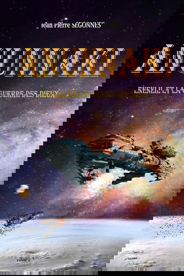 ANUNNAKI: Énenlil et la guerre des dieux