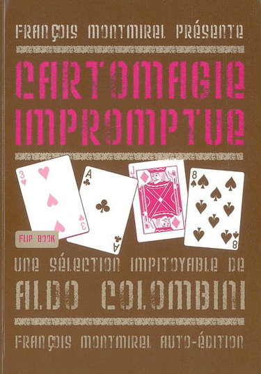 Couverture de Cartomagie impromptue : une sélection impitoyable de Aldo Colombini