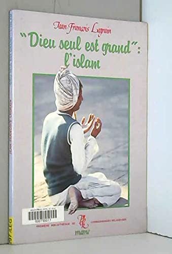 Dieu seul est grand, l'islam