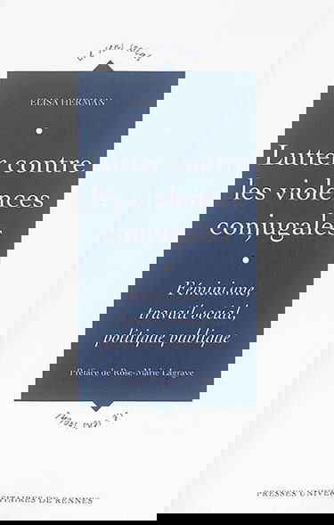 Lutter contre les violences conjugales : féminisme, travail social, politique publique