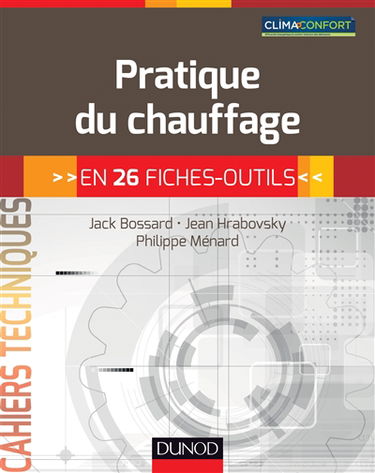 Pratique du chauffage : en 26 fiches-outils