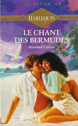 Le chant des Bermudes : Collection : Harlequin collection or n° 276
