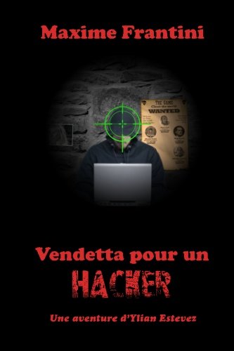 Vendetta pour un hacker