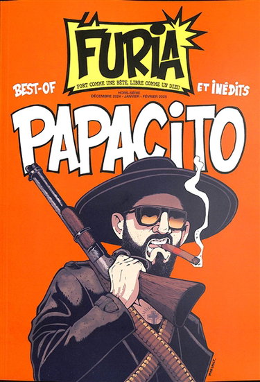 Couverture de La Furia, hors-série : fort comme une bête, libre comme un dieu. Papacito : best-of et inédits par Papacito