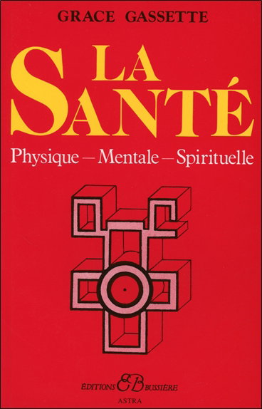 Couverture de La santé : physique, mentale, spirituelle
