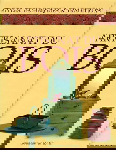 Artisanat du bois : styles, techniques et traditions