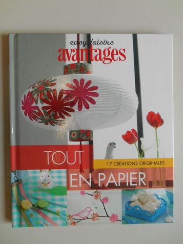 easy loisirs avantages "TOUT EN PAPIER" 17 CRÉATIONS ORIGINALES
