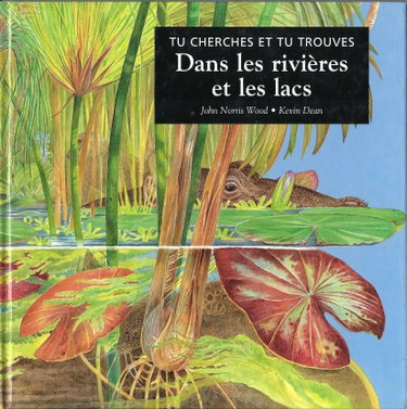 Couverture de Tu cherches et tu trouves : dans les rivières et les lacs