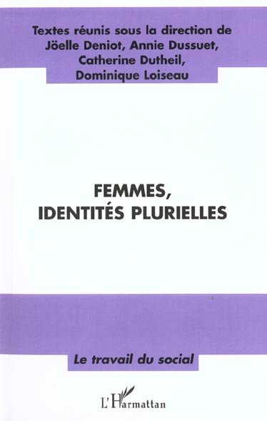 Femmes, identités plurielles : actes du colloque de l'Université de Nantes, octobre 1999