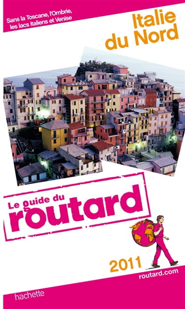 Couverture de Italie du Nord : 2011 : sans la Toscane, l'Ombrie, les lacs italiens et Venise par Philippe Gloaguen