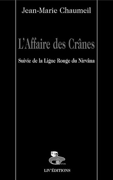 L'affaire des crânes. La ligne rouge du nirvâna