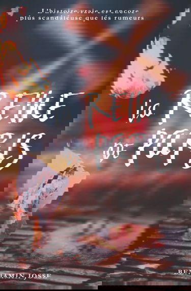 La Reine de Paris: L'histoire vraie d'une légende : La Goulue !