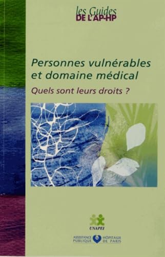 Personnes vulnérables et domaine médical: Quels sont leurs droits ?