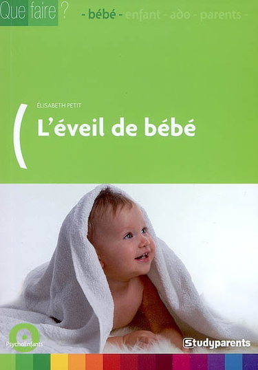 Couverture de L'éveil de bébé par Elisabeth Petit