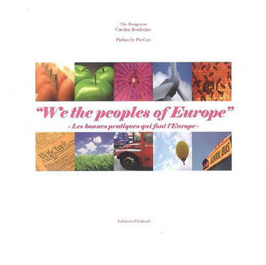 We the peoples of Europe : les bonnes pratiques qui font l'Europe