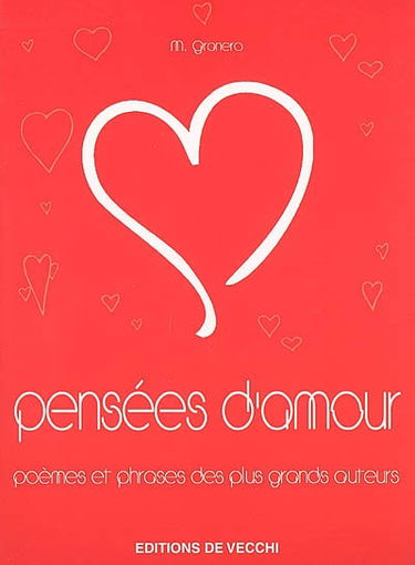 Pensées d'amour : poèmes et phrases des plus grands auteurs