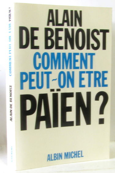 Comment peut-on être païen ?